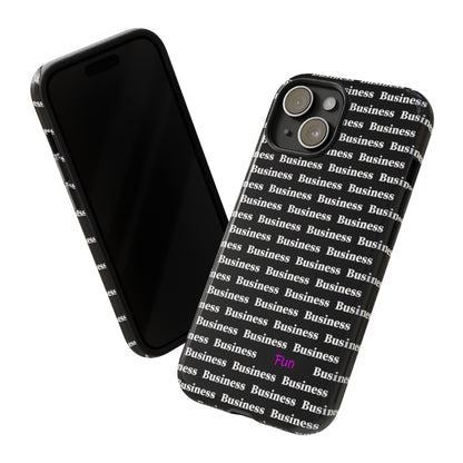 All Business One Fun phone case for office workers Apple iPhone and Android Black Case